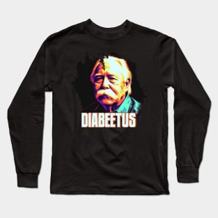 Diabeetus Long Sleeve T-Shirt